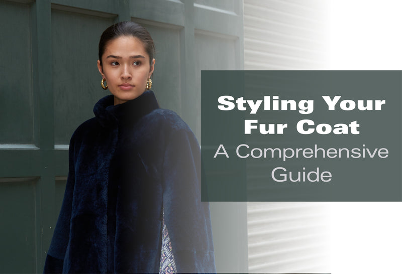 Styling Your Fur Coat: A Comprehensive Guide