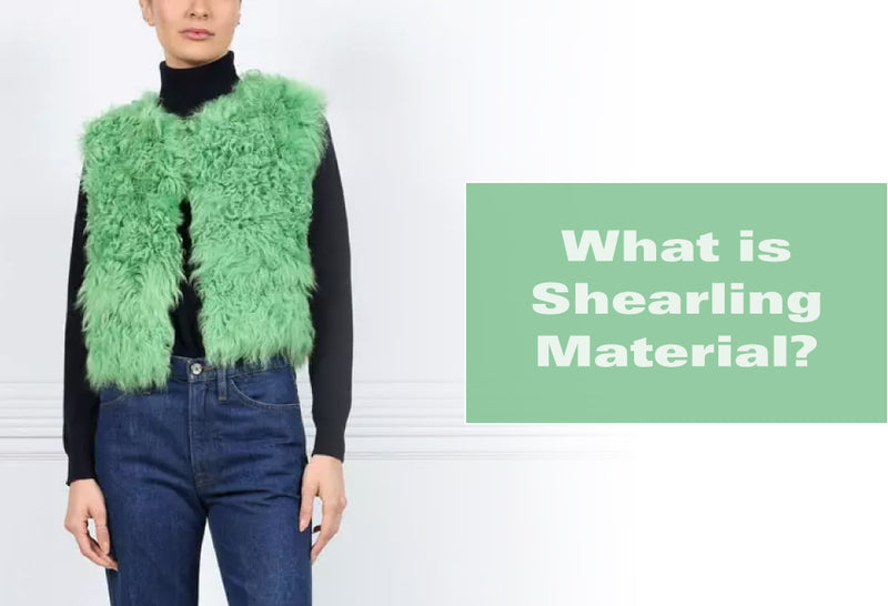 Shearling Material: Everything You Need to Know