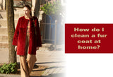 How Do I Clean a Fur Coat at Home?