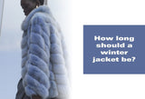 How Long Should a Winter Jacket Be?