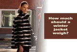 Discover the ideal winter jacket weight for warmth and comfort. Find the perfect balance of insulation and mobility.