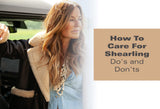 How To Care For Shearling: Do's and Don'ts