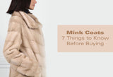 Mink Coats: 7 Things to Know Before Buying